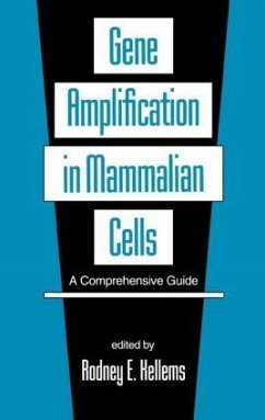 Gene Amplification in Mammalian Cells - Kellems, Rodney E
