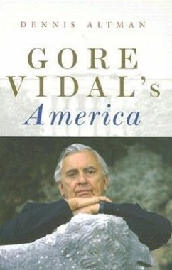 Gore Vidal's America - Altman, Dennis