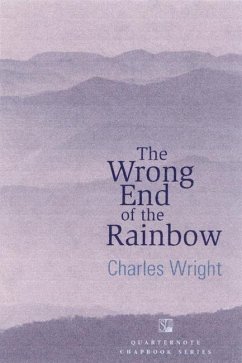 The Wrong End of the Rainbow - Wright, Charles