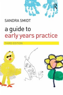 A Guide to Early Years Practice - Smidt, Sandra
