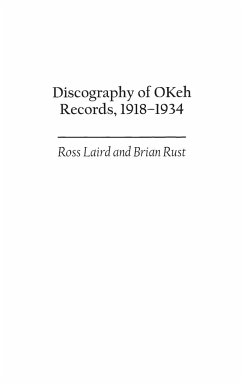 Discography of OKeh Records, 1918-1934 - Laird, Ross; Rust, Brian