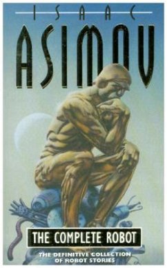 The Complete Robot - Asimov, Isaac