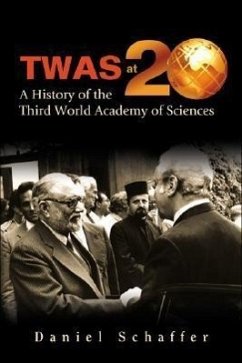 Twas at 20: A History of the Third World Academy of Sciences - Schaffer, Daniel