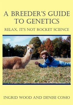 A Breeder's Guide to Genetics - Wood, Ingrid; Como, Denise