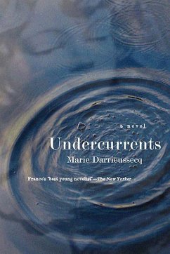 Undercurrents - Darrieussecq, Marie