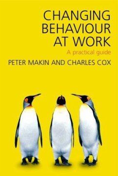 Changing Behaviour at Work - Cox, Charles J; Makin, Peter J