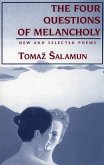 Four Questions of Melancholy: New & Selected Poems