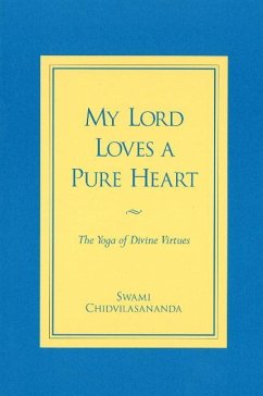 My Lord Loves a Pure Heart - Chidvilasananda, Gurumayi