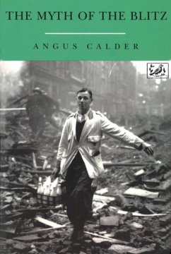 The Myth Of The Blitz - Calder, Angus