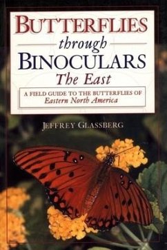 Butterflies Through Binoculars - Glassberg, Jeffrey