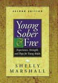 Young, Sober & Free: Experience, Strength, and Hope for Young Adults