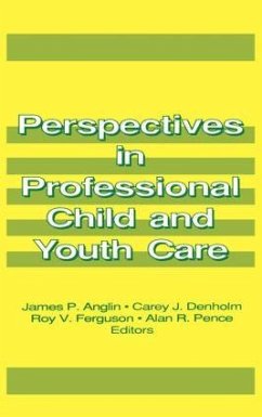 Perspectives in Professional Child and Youth Care - Anglin, James P; Beker, Jerome