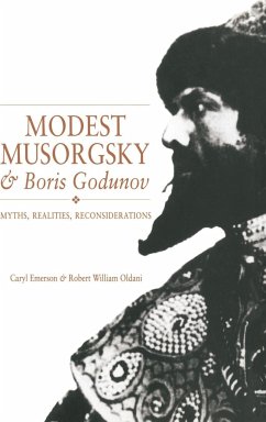 Modest Musorgsky and Boris Godunov - Emerson, Caryl; Caryl, Emerson; Robert William, Oldani
