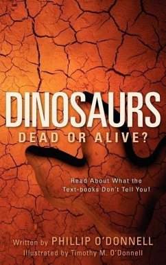 Dinosaurs: Dead or Alive? - O'Donnell, Phillip