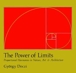 The Power of Limits: Proportional Harmonies in Nature, Art, and Architecture - Doczi, Gyorgy