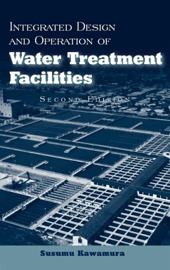 Integrated Design and Operation of Water Treatment Facilities - Kawamura, Susumu