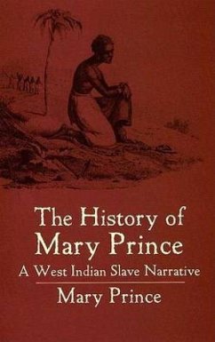 The History of Mary Prince - Prince, Mary