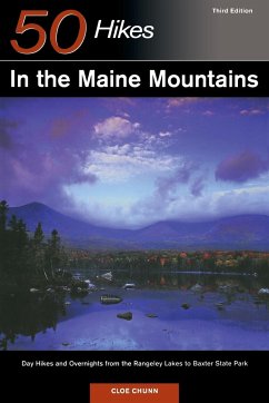 Explorer's Guide 50 Hikes in the Maine Mountains - Chunn, Cloe