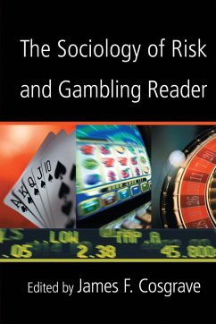 The Sociology of Risk and Gambling Reader - Cosgrave, James F. (ed.)