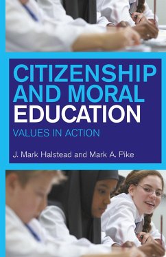 Citizenship and Moral Education - Halstead, Mark; Pike, Mark