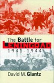 Battle for Leningrad, 1941-1944 Battle for Leningrad, 1941-1944