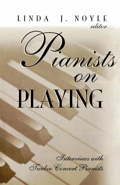 Pianists on Playing - Noyle, Linda J.