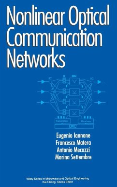 Nonlinear Optical Communication Networks - Iannone, Eugenio; Matera, Francesco; Mecozzi, Antonio; Settembre, Marina