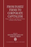 From Family Firms to Corporate Capitalism: Essays in Business and Industrial History in Honour of Peter Mathias