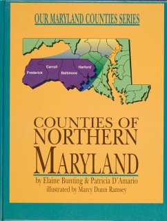 Counties of Northern Maryland - Bunting, Elaine