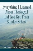 Everything I Learned About Theology