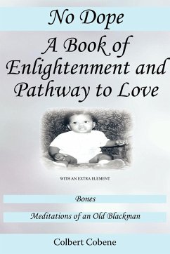 No Dope-A Book of Enlightenment and Pathway to Love