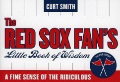 The Red Sox Fan's Little Book of Wisdom--12-Copy Counter Display - Smith, Curt