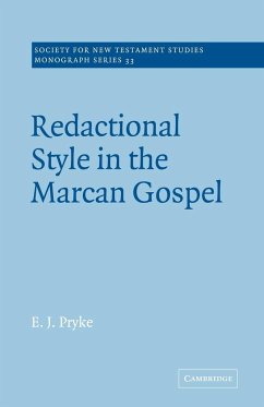 Redactional Style in the Marcan Gospel - Pryke, E. J.