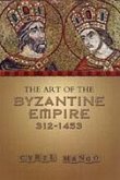 The Art of the Byzantine Empire 312-1453