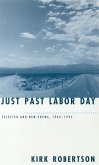 Just Past Labor Day: Selected and New Poems, 1969-1995