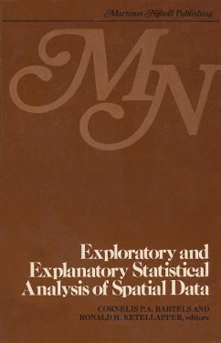 Exploratory and explanatory statistical analysis of spatial data - Bartels, C.P.A. / Ketellapper, R.H. (Hgg.)