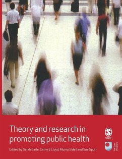 Theory and Research in Promoting Public Health - Earle, Sarah; Lloyd, Cathy E; Sidell, Moyra