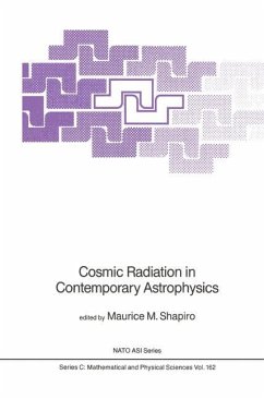 Cosmic Radiation in Contemporary Astrophysics - Shapiro, M.M. (Hrsg.)