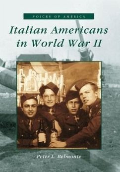 Italian Americans in World War II - Belmonte, Peter L.