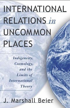 International Relations in Uncommon Places - Beier, J. Marshall