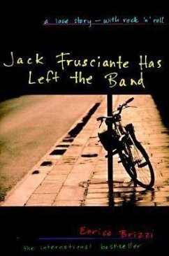 Jack Frusciante Has Left the Band - Brizzi, Enrico