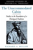 The Unaccommodated Calvin The Unaccommodated Calvin