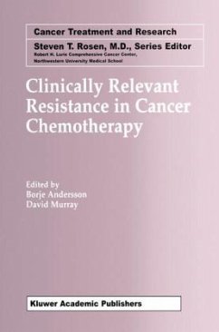 Clinically Relevant Resistance in Cancer Chemotherapy - Andersson, Borje / Murray, David (Hgg.)