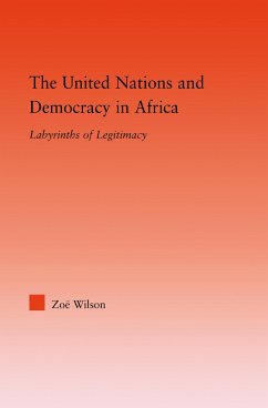 The United Nations and Democracy in Africa - Wilson, Zoë