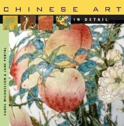 Chinese Art in Detail - Michaelson, Carol; Portal, Jane