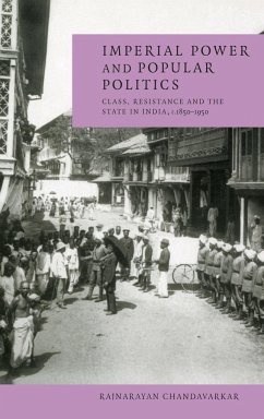 Imperial Power and Popular Politics - Chandavarkar, Rajnarayan