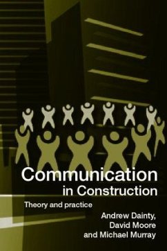 Communication in Construction - Dainty, Andrew Moore, David Murray, Michael