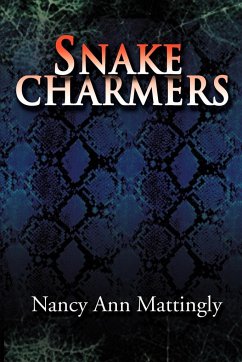 Snake Charmers - Mattingly, Nancy Ann