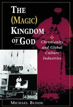 The (Magic) Kingdom Of God - Budde, Michael