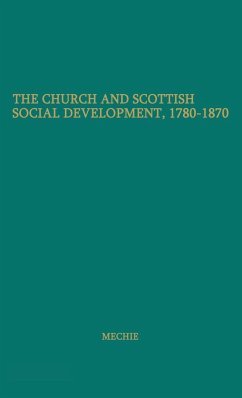 The Church and Scottish Social Development - Mechie, Stewart; Unknown